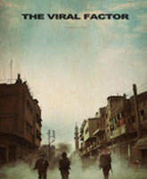 Смотреть Онлайн Вирусный фактор / The Viral Factor [2012]